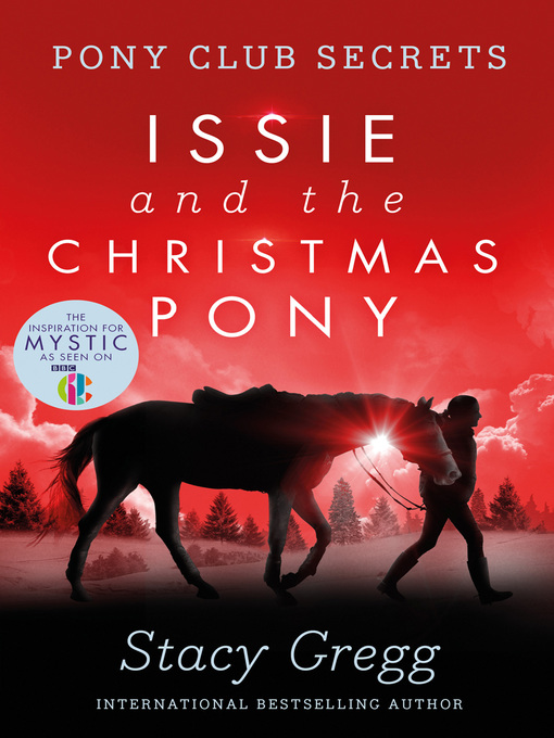 Title details for Issie and the Christmas Pony by Stacy Gregg - Available